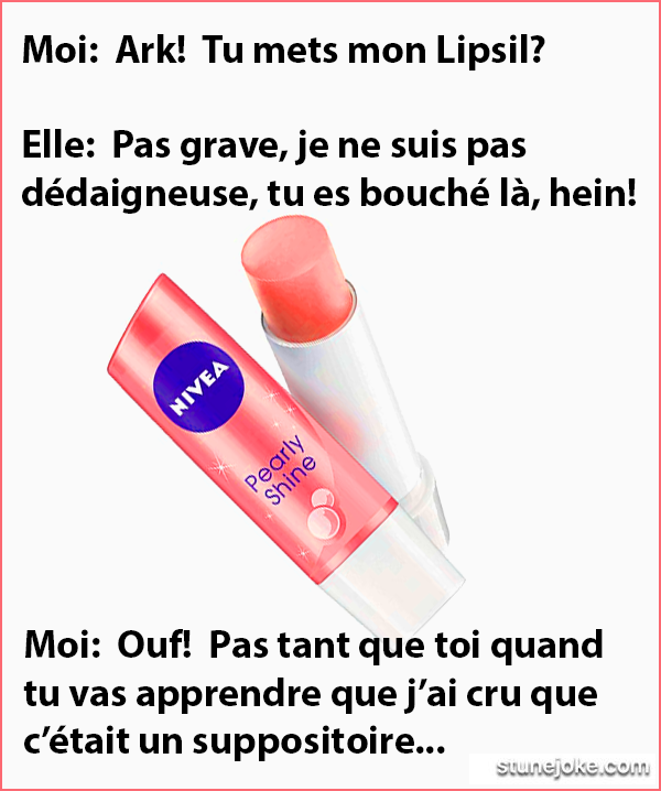 Tu prends mon Lipsil?